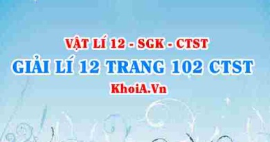 Giải Vật lí 12 trang 102 Chân trời Sáng tạo